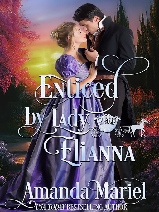 Title details for Enticed by Lady Elianna by Amanda Mariel - Available